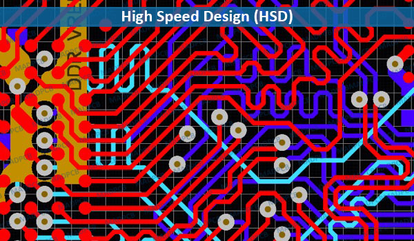 High Speed Design (HSD)