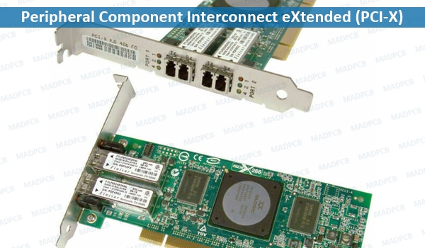 Peripheral Component Interconnect eXtended (PCI-X)