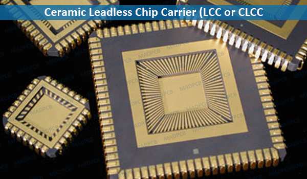 Ceramic Leadless Chip Carrier (LCC or CLCC