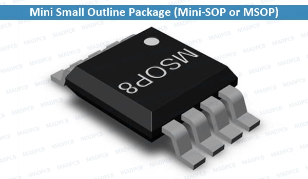 Mini Small Outline Package (Mini-SOP or MSOP)